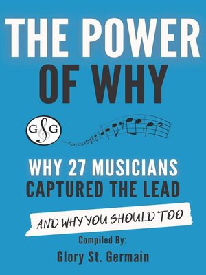 cover image of The Power of Why 27 Musicians Captured the Lead